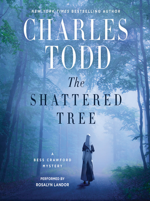 Title details for The Shattered Tree by Charles Todd - Available
